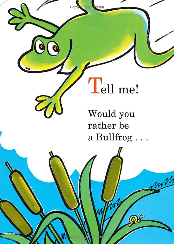 would you rather be a bullfrog? (bright & early board books) - Ảnh 6