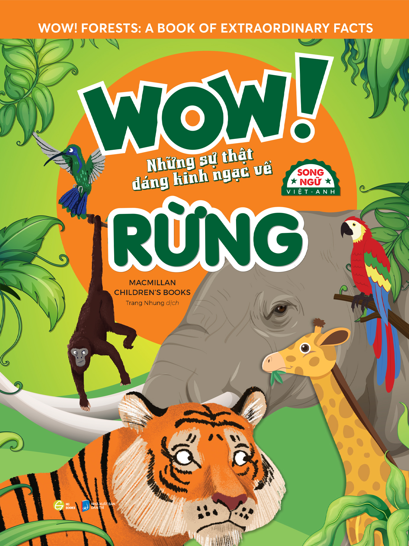 wow! forests: a book of extraordinary facts - wow! những sự thật đáng kinh ngạc về rừng - song ngữ việt-anh - Ảnh 2
