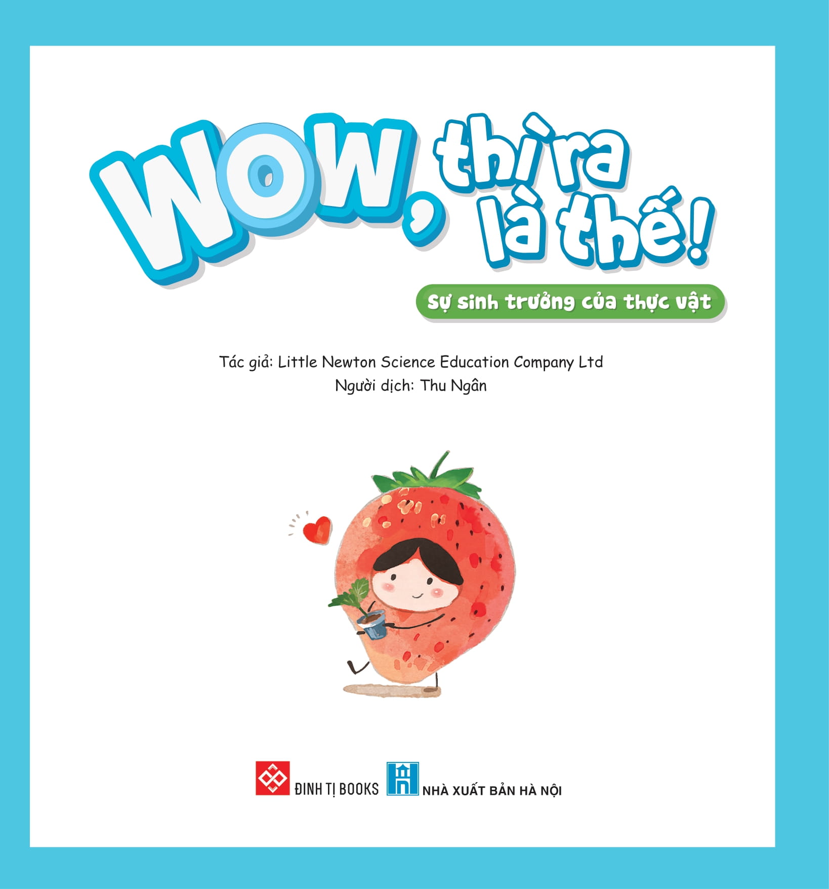 wow, thì ra là thế! - sự sinh trưởng của thực vật - Ảnh 2