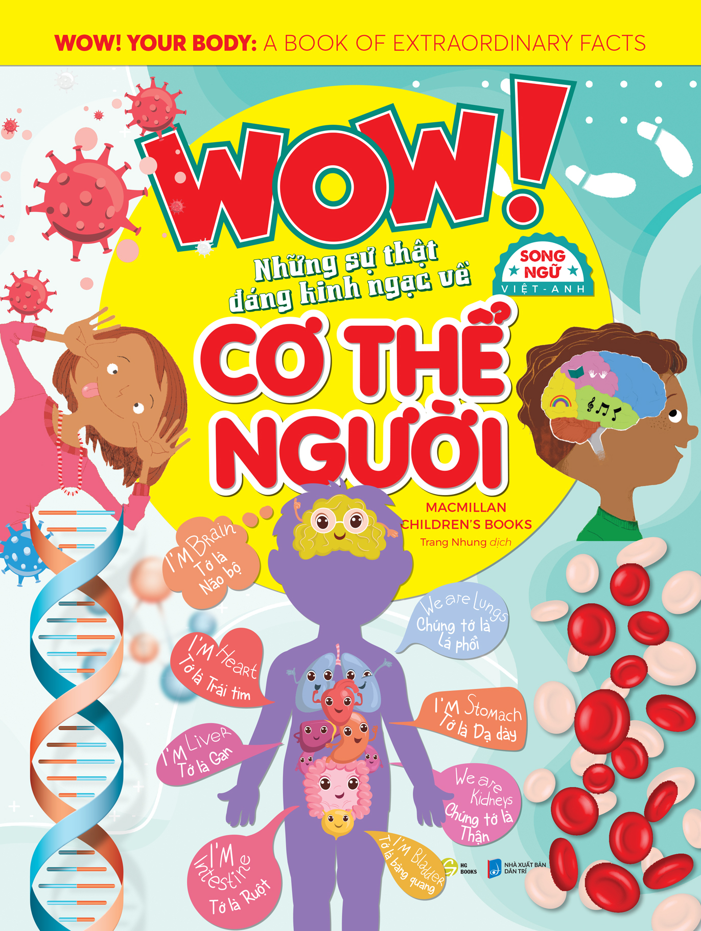 wow! your body: a book of extraordinary facts - wow! những sự thật đáng kinh ngạc về cơ thể người - song ngữ việt-anh - Ảnh 2