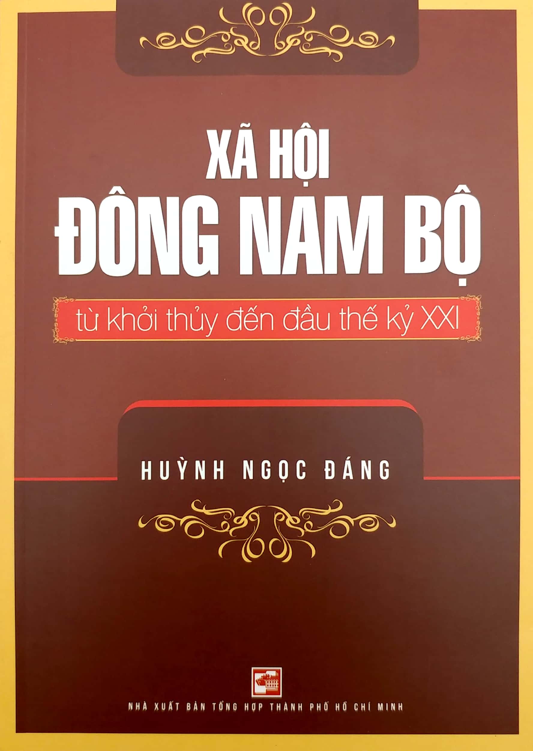 xã hội đông nam bộ từ khởi thủy đến đầu thế kỷ xxi - Ảnh 2
