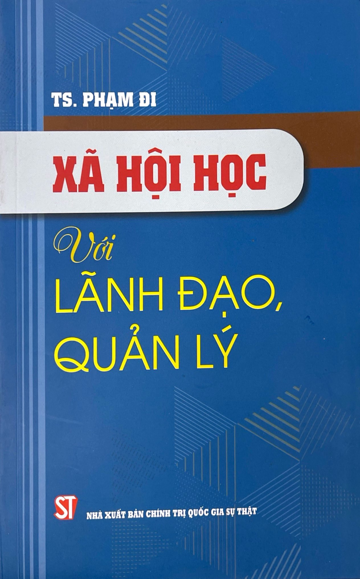 xã hội học với lãnh đạo, quản lý - Ảnh 2
