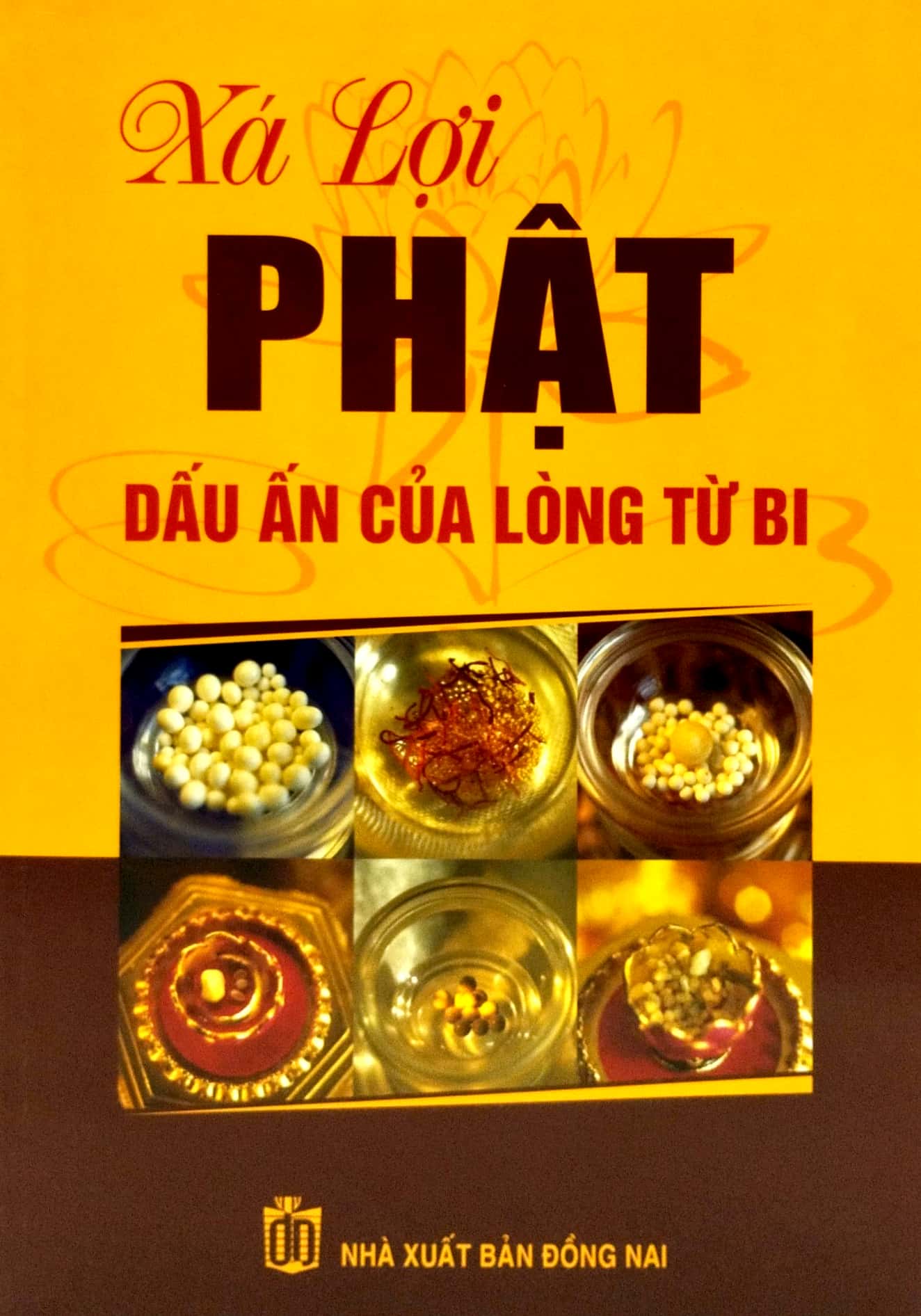 xá lợi phật - dấu ấn của lòng từ bi - Ảnh 2