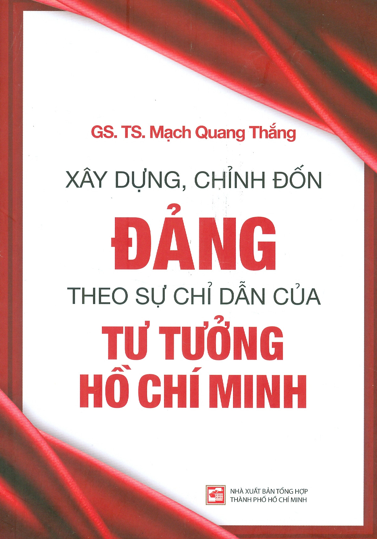xây dựng, chỉnh đốn đảng - theo sự chỉ dẫn của tư tưởng hồ chí minh - Ảnh 2