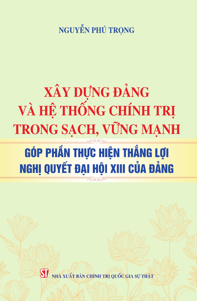 xây dựng đảng và hệ thống chính trị trong sạch, vững mạnh - góp phần thực hiện thắng lợi nghị quyết đại hội xiii của đảng - Ảnh 2
