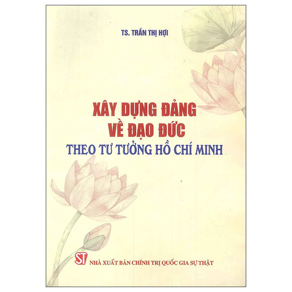 Xây Dựng Đảng Về Đạo Đức Theo Tư Tưởng Hồ Chí Minh