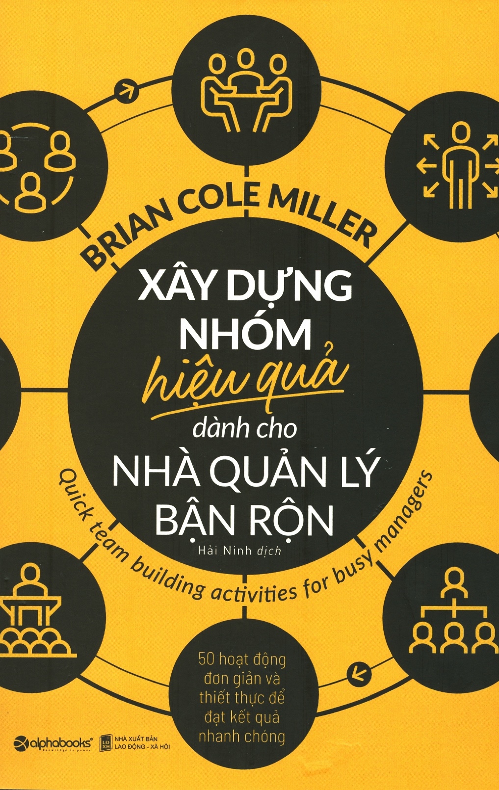 xây dựng nhóm hiệu quả dành cho nhà quản lý bận rộn - Ảnh 3