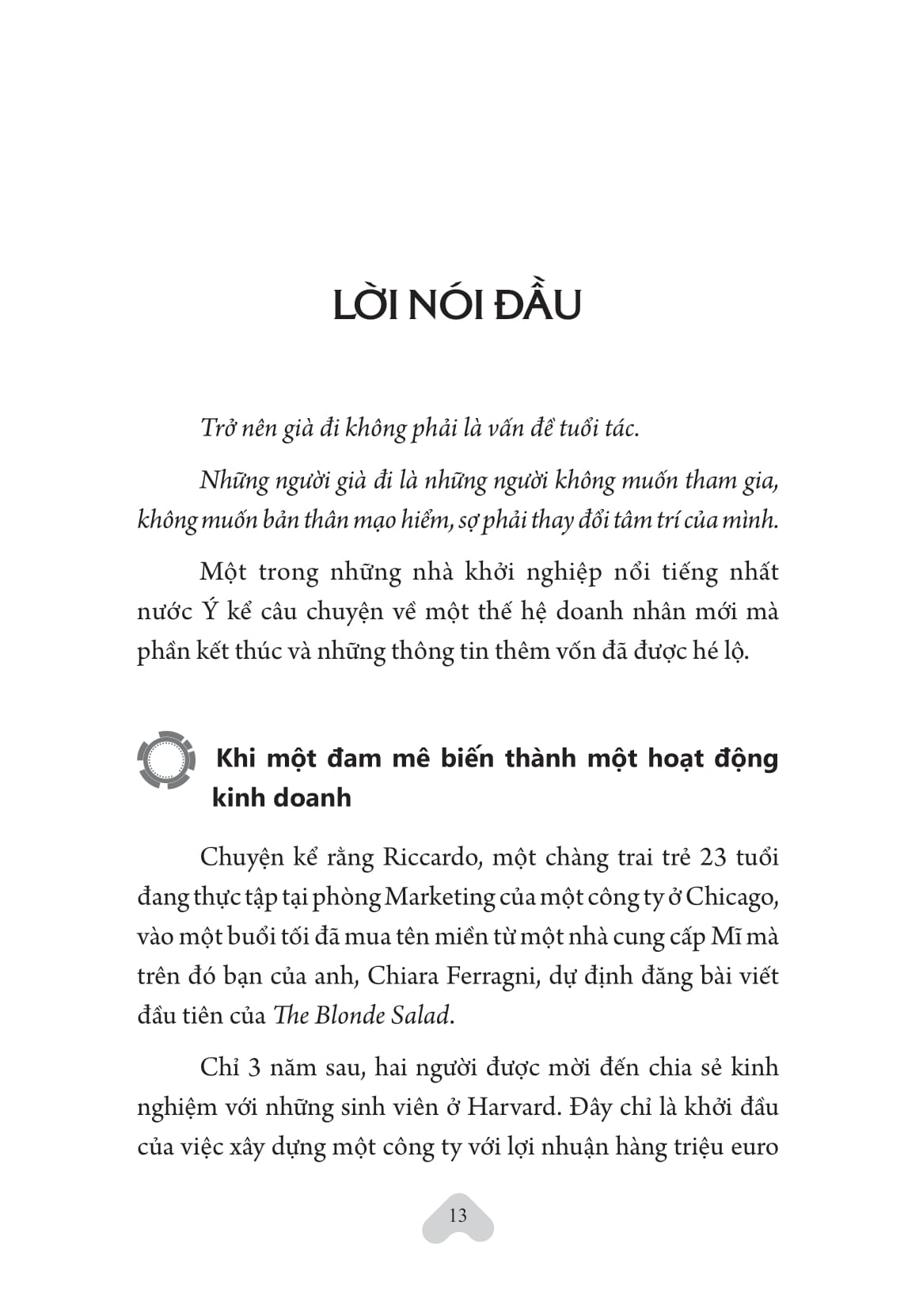 xây dựng sự độc đáo - cách để khởi nghiệp từ đam mê - Ảnh 14