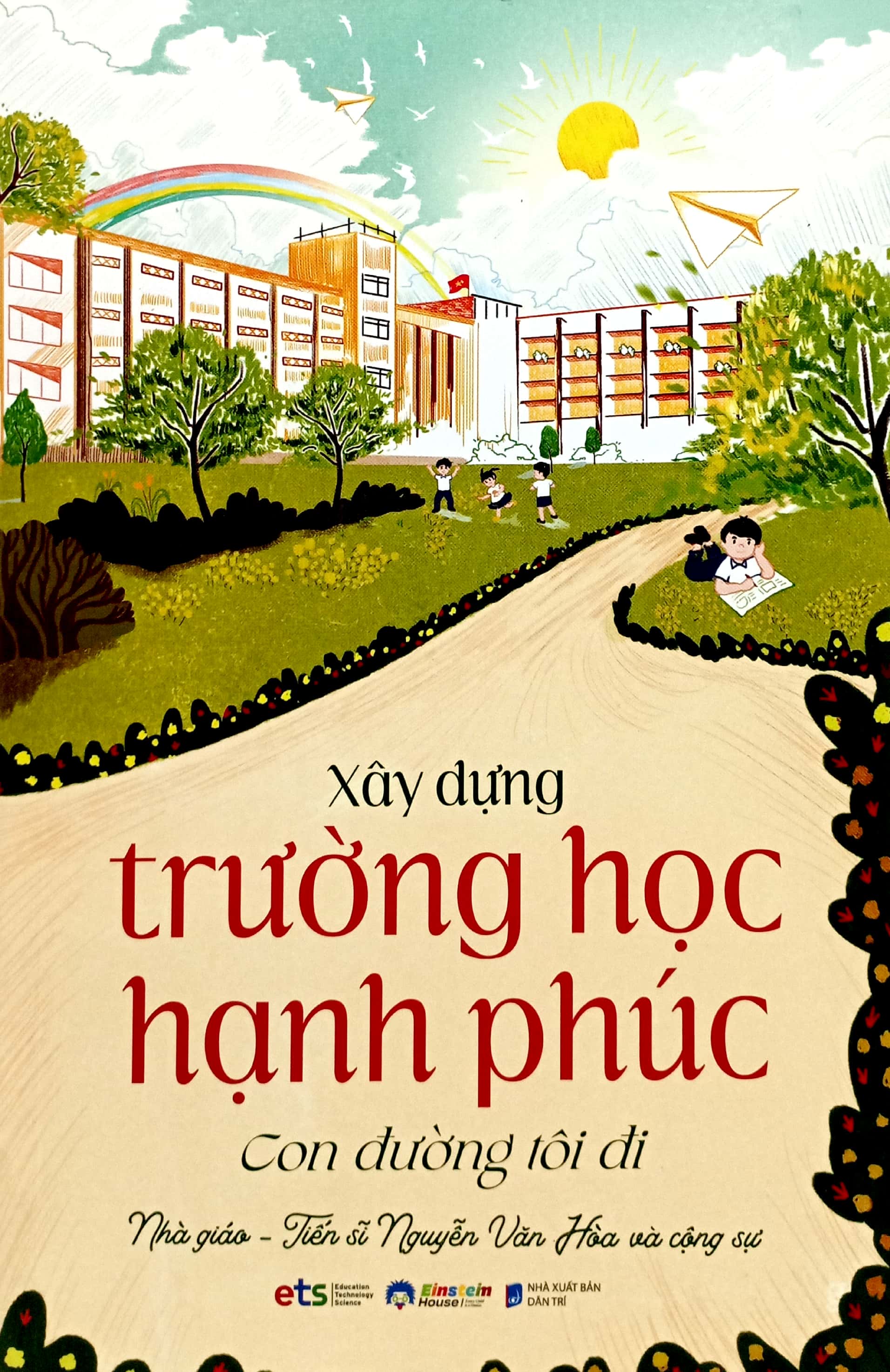 xây dựng trường học hạnh phúc - con đường tôi đi - Ảnh 2