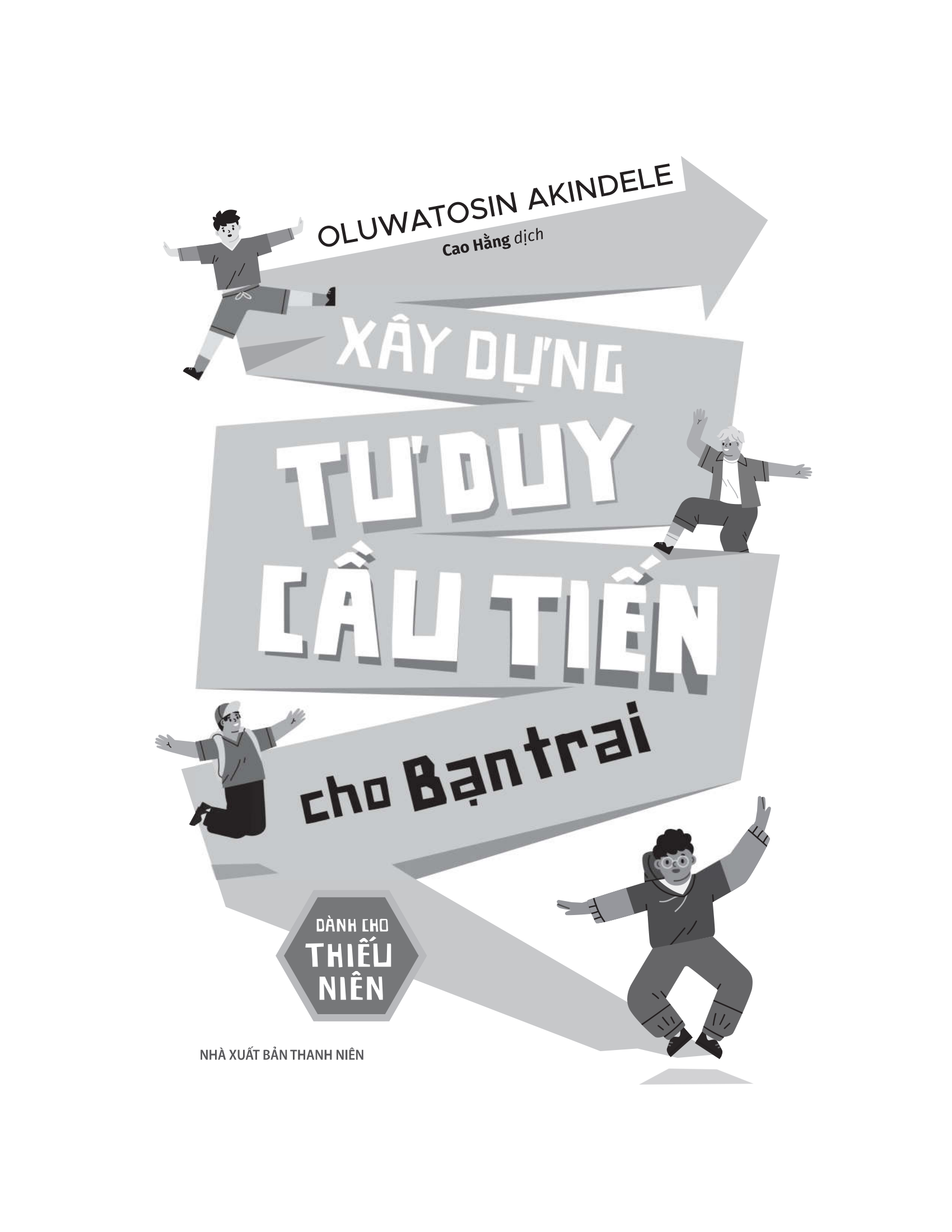 xây dựng tư duy cầu tiến cho bạn trai - Ảnh 2