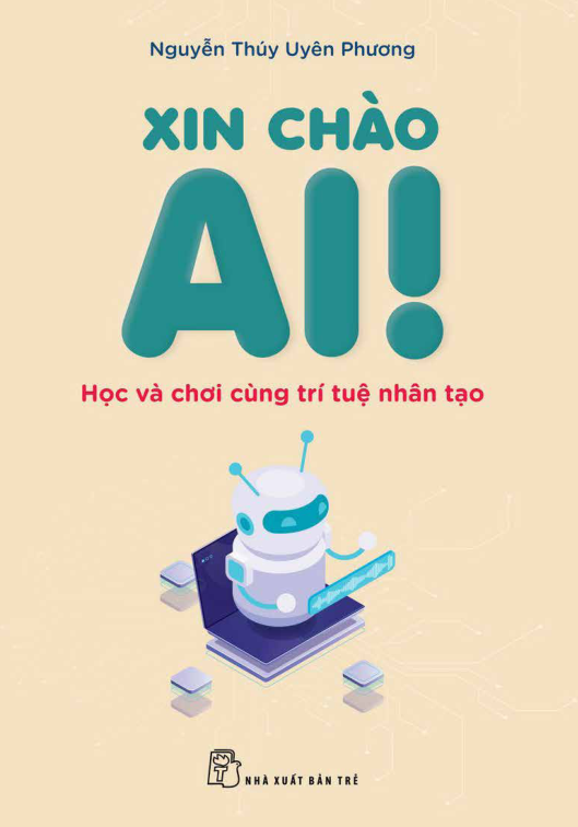 xin chào ai! - học và chơi cùng trí tuệ nhân tạo - Ảnh 3