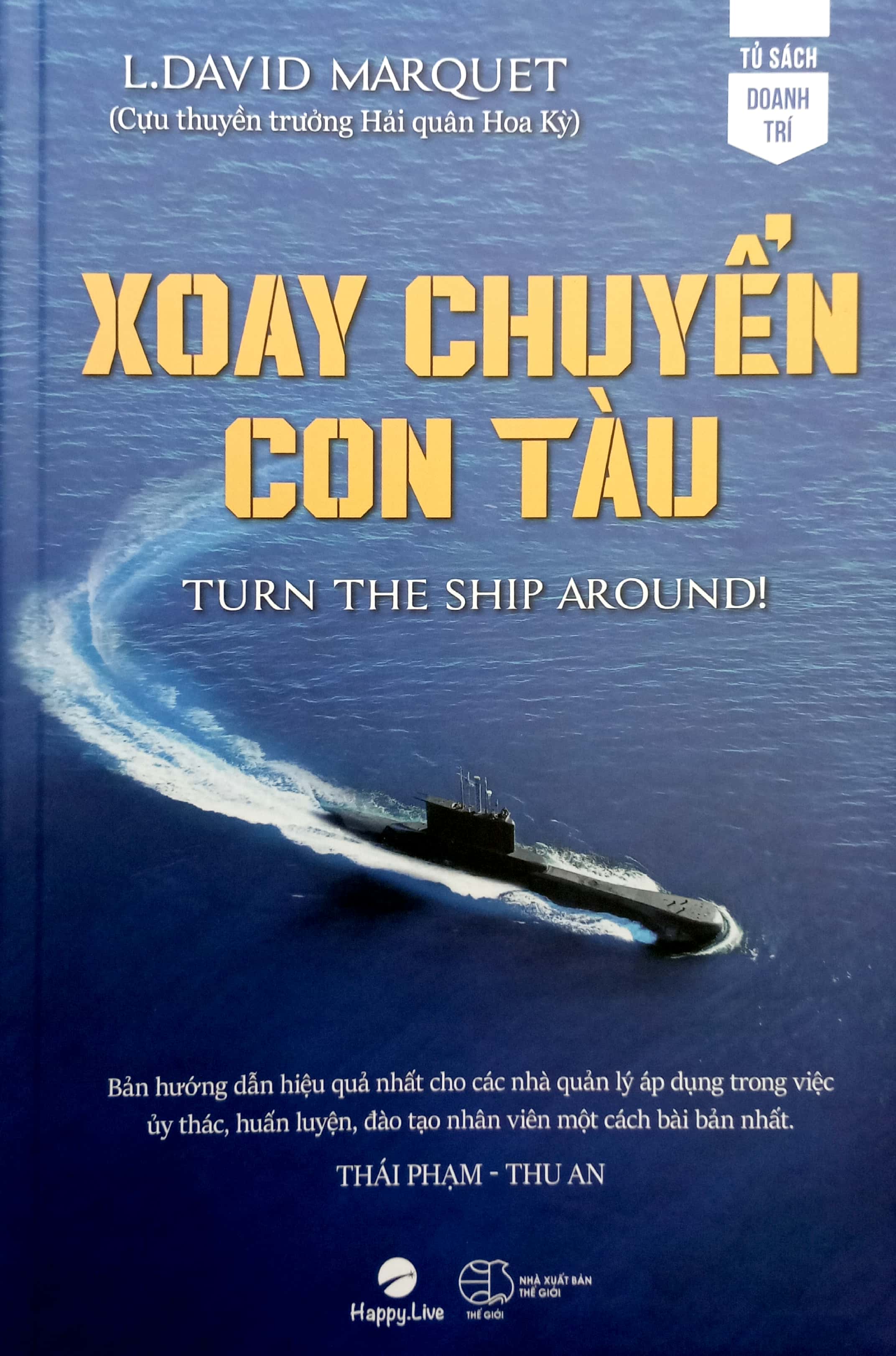 xoay chuyển con tàu - turn the ship around - Ảnh 2
