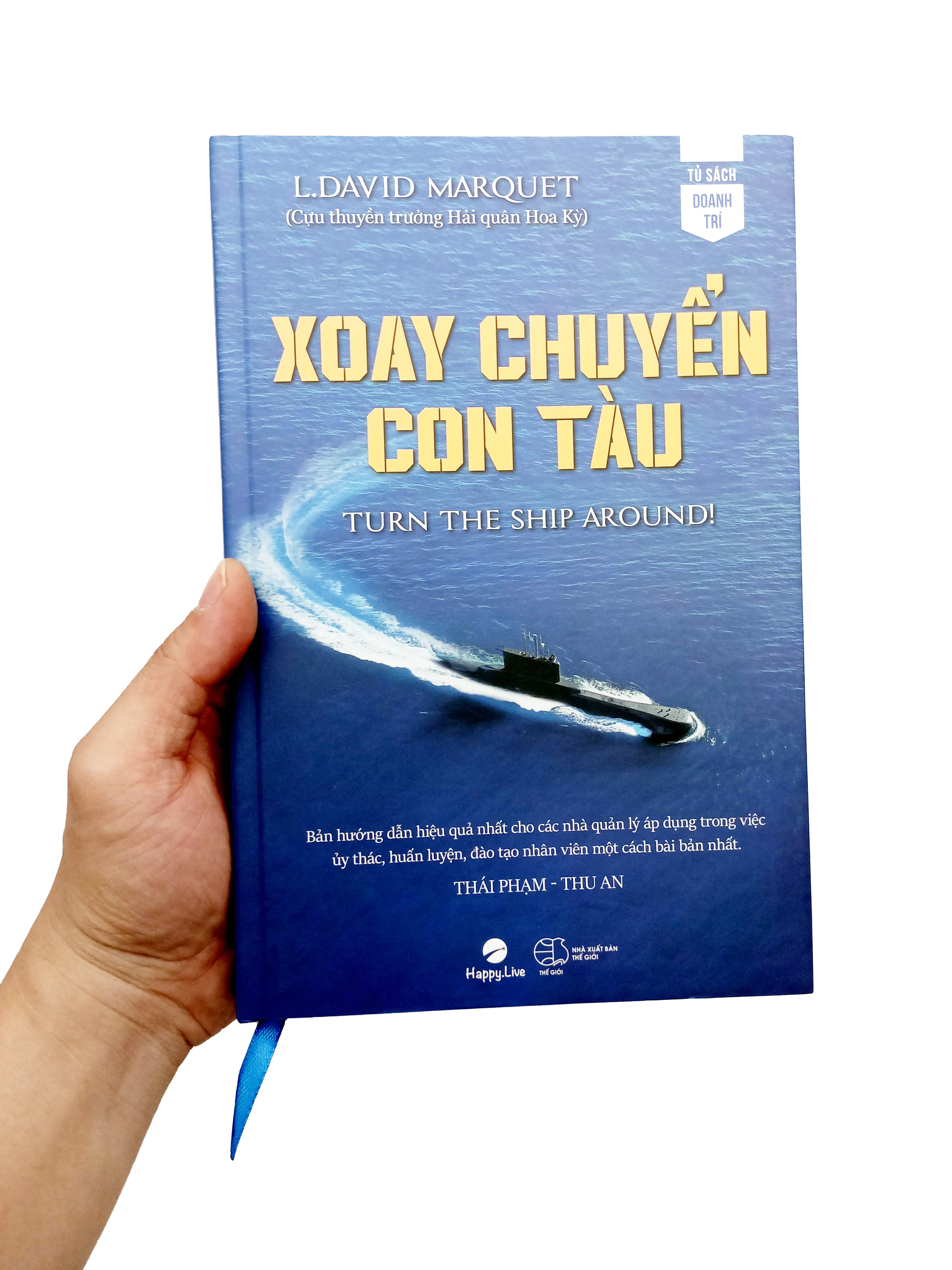 xoay chuyển con tàu - turn the ship around - Ảnh 8