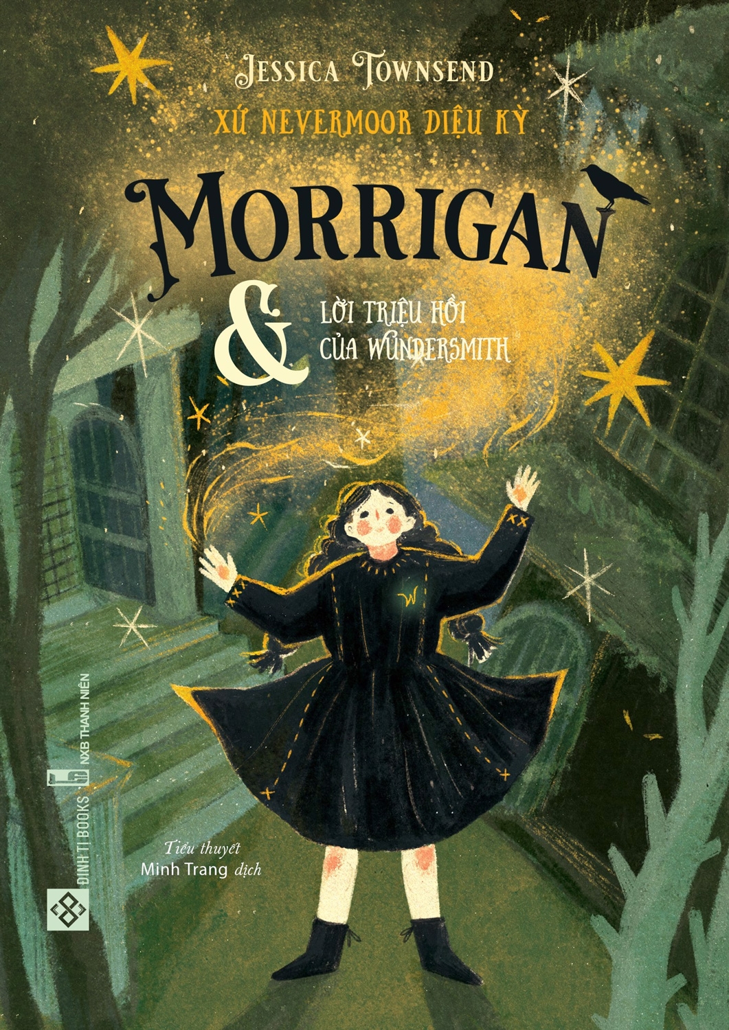 xứ nevermoor diệu kỳ - morrigan và lời triệu hồi của wundersmith - Ảnh 2