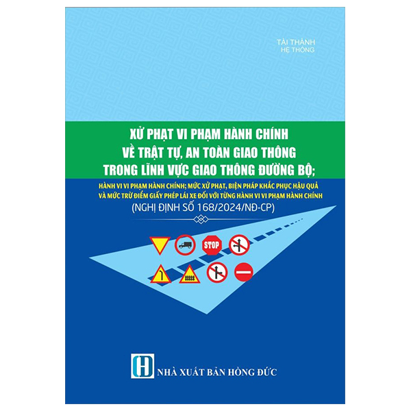 Xử Phạt Vi Phạm Hành Chính Về Trật Tự, An Toàn Giao Thông Trong Lĩnh Vực Giao Thông Đường Bộ