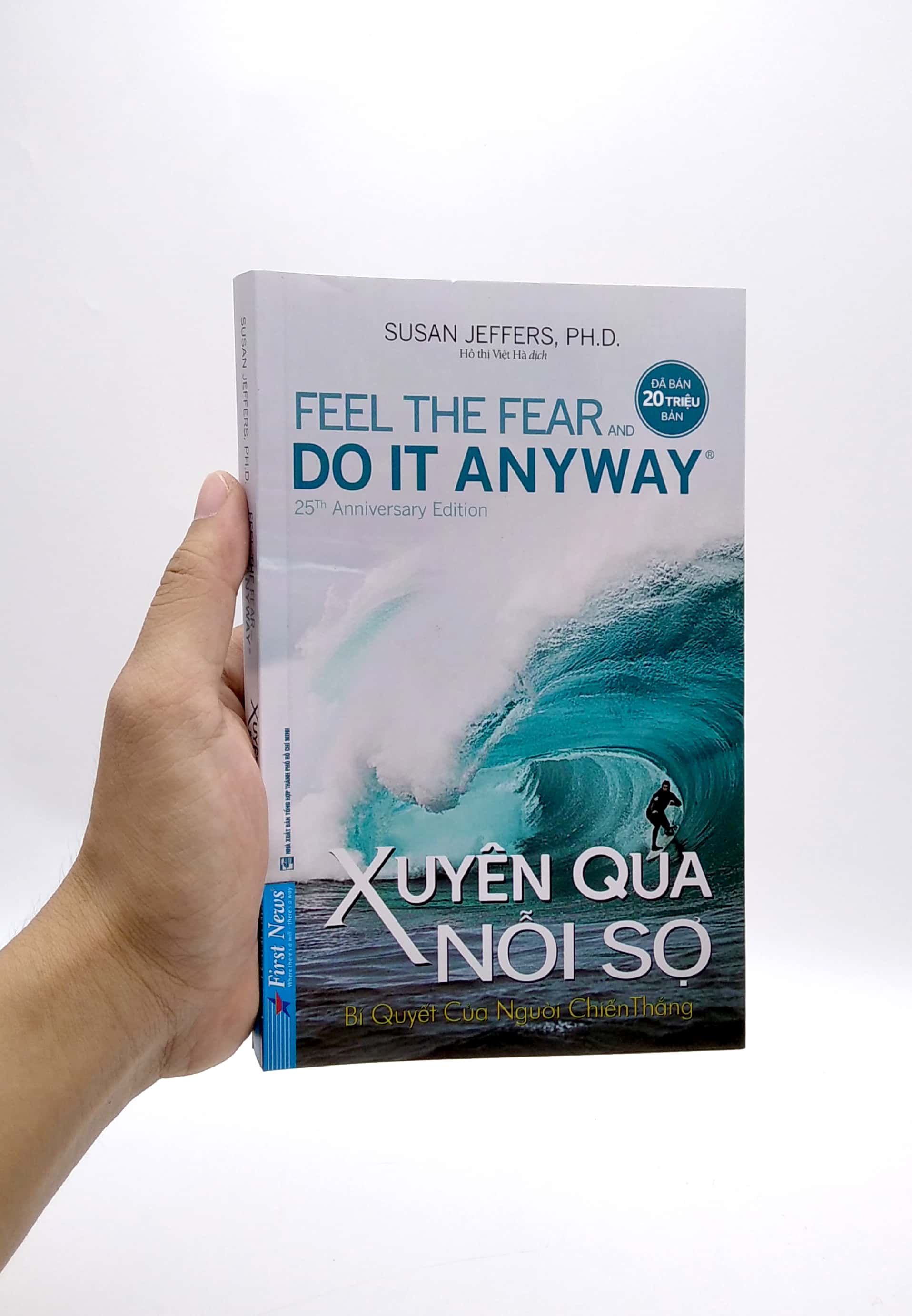 xuyên qua nỗi sợ - feel the fear and do it anyway (tái bản 2022) - Ảnh 7