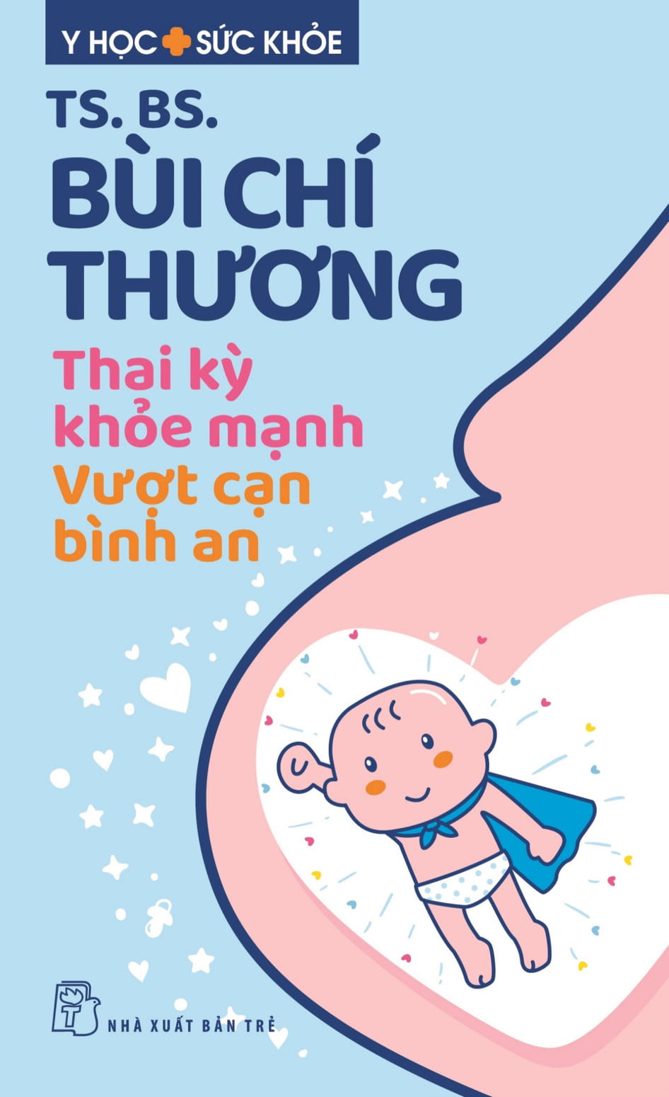 y học sức khỏe - thai kỳ khỏe mạnh - vượt cạn bình an - Ảnh 2