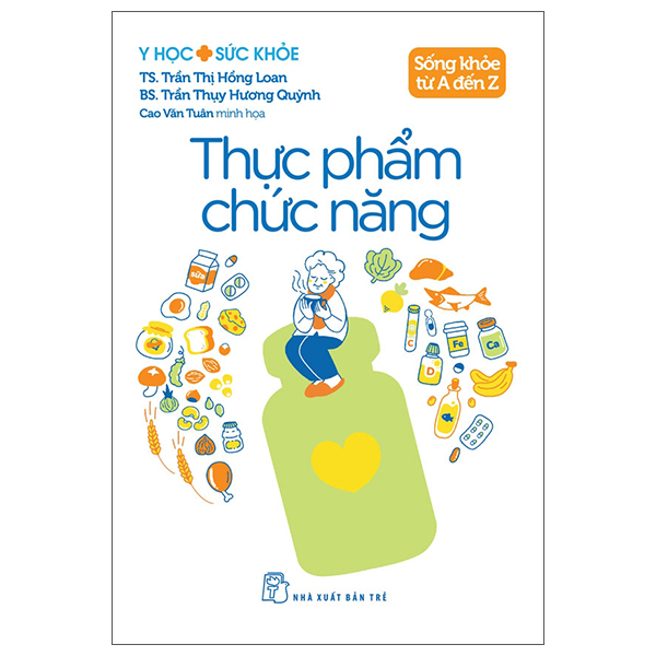 y học và sức khỏe - sống khỏe từ a đến z - thực phẩm chức năng