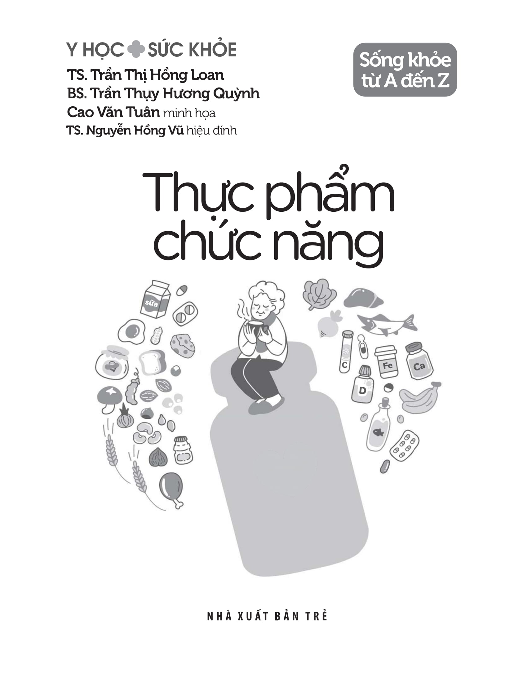 y học và sức khỏe - sống khỏe từ a đến z - thực phẩm chức năng - Ảnh 3