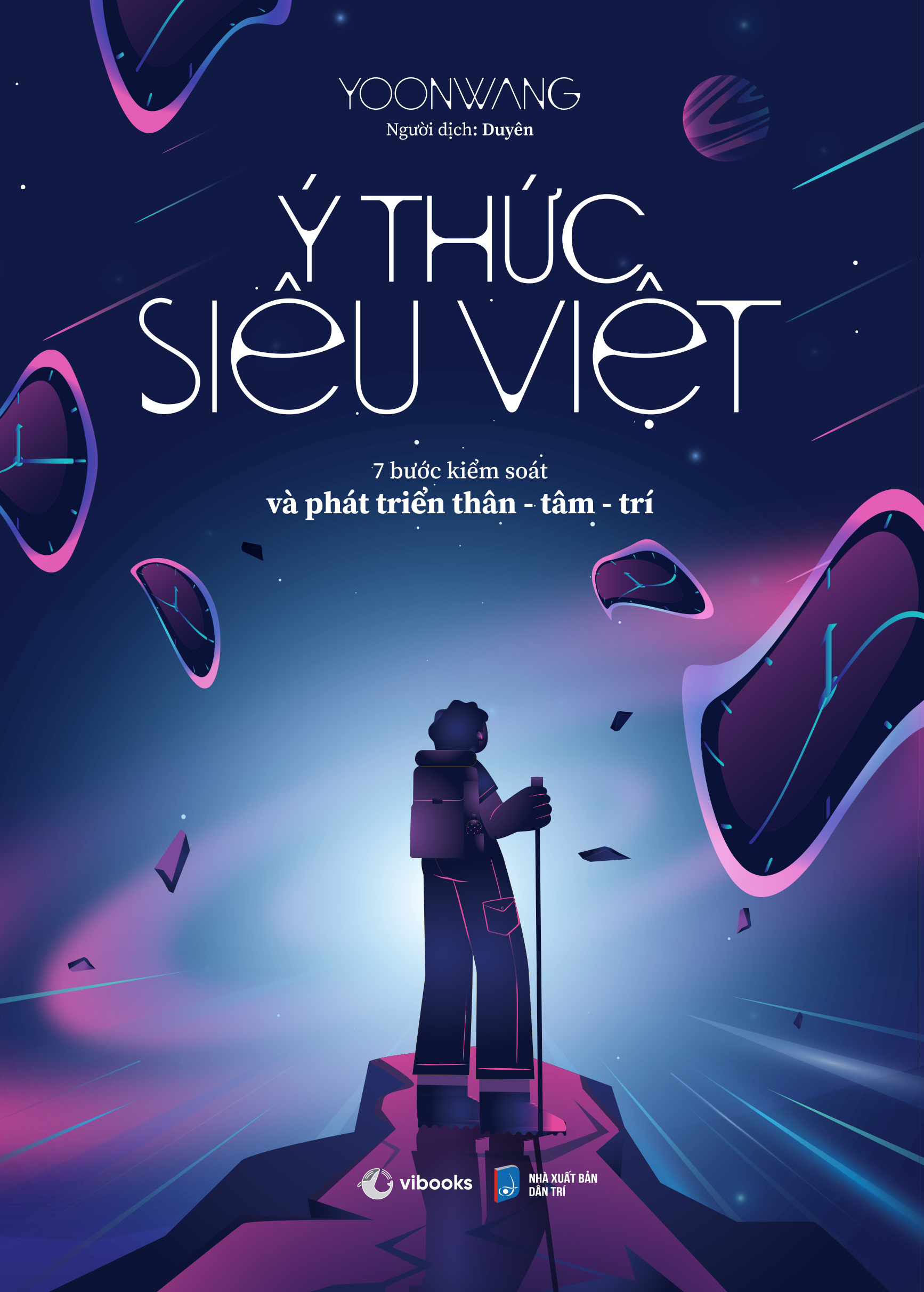 ý thức siêu việt - 7 bước kiểm soát và phát triển thân-tâm-trí - Ảnh 2