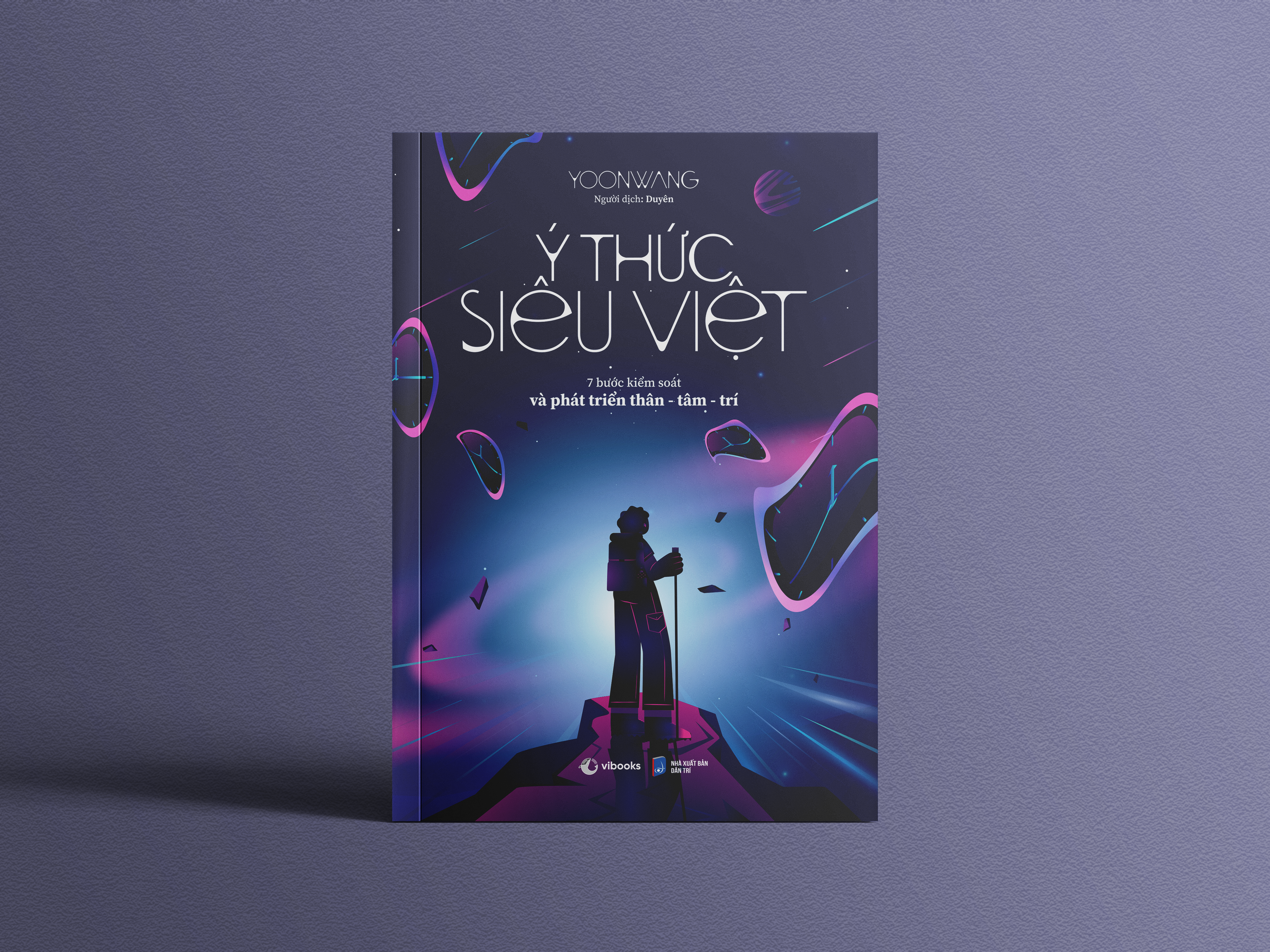 ý thức siêu việt - 7 bước kiểm soát và phát triển thân-tâm-trí - Ảnh 3