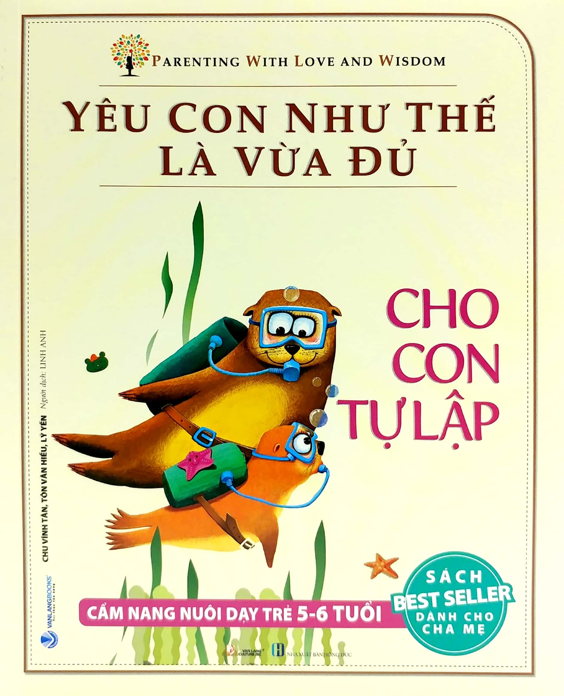 yêu con như thế là vừa đủ - cho con tự tập (cẩm nang nuôi dạy trẻ từ 5 - 6 tuổi) - Ảnh 2
