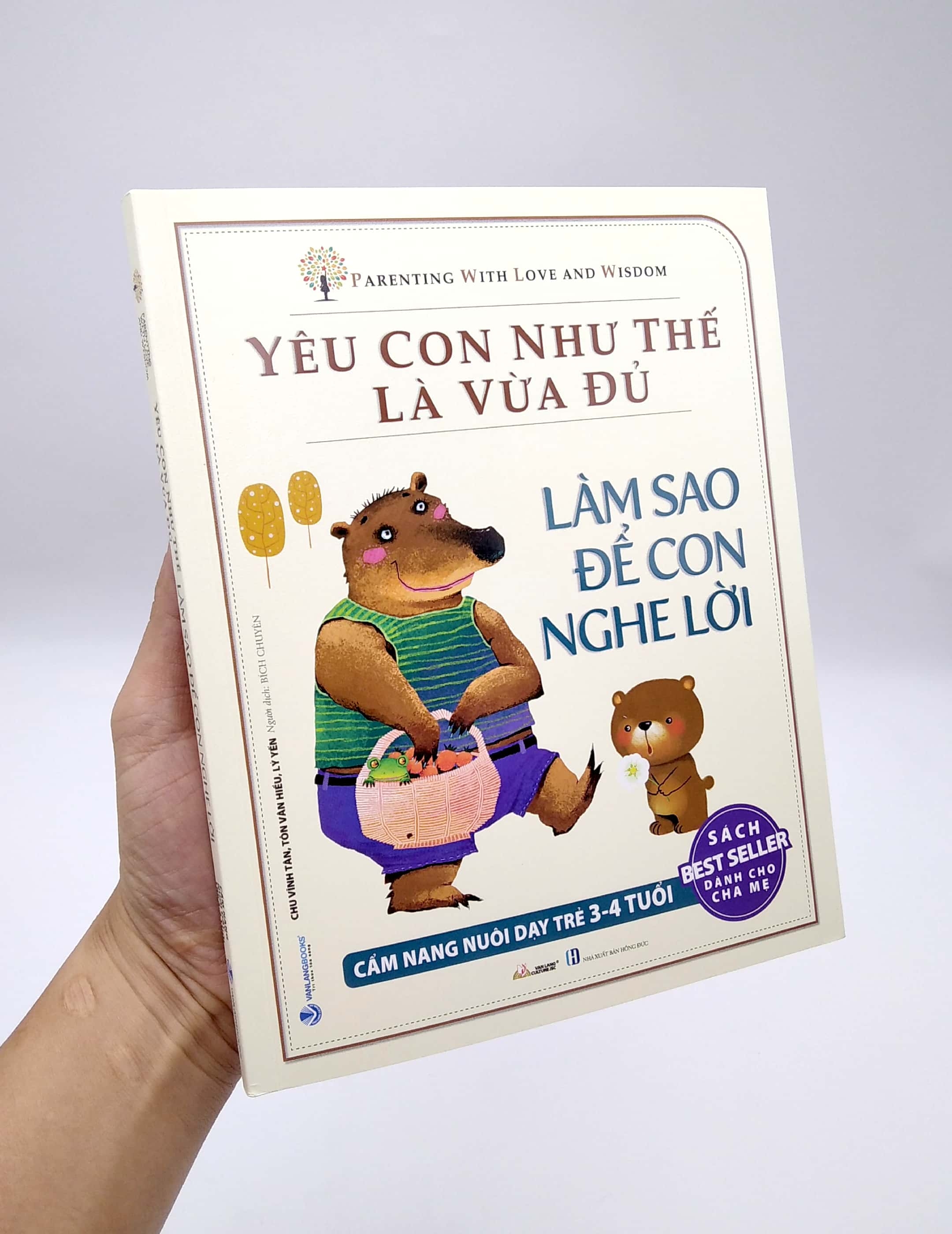 yêu con như thế là vừa đủ - làm sao để con nghe lời (cẩm nang nuôi dạy trẻ 3 - 4 tuổi) - Ảnh 7