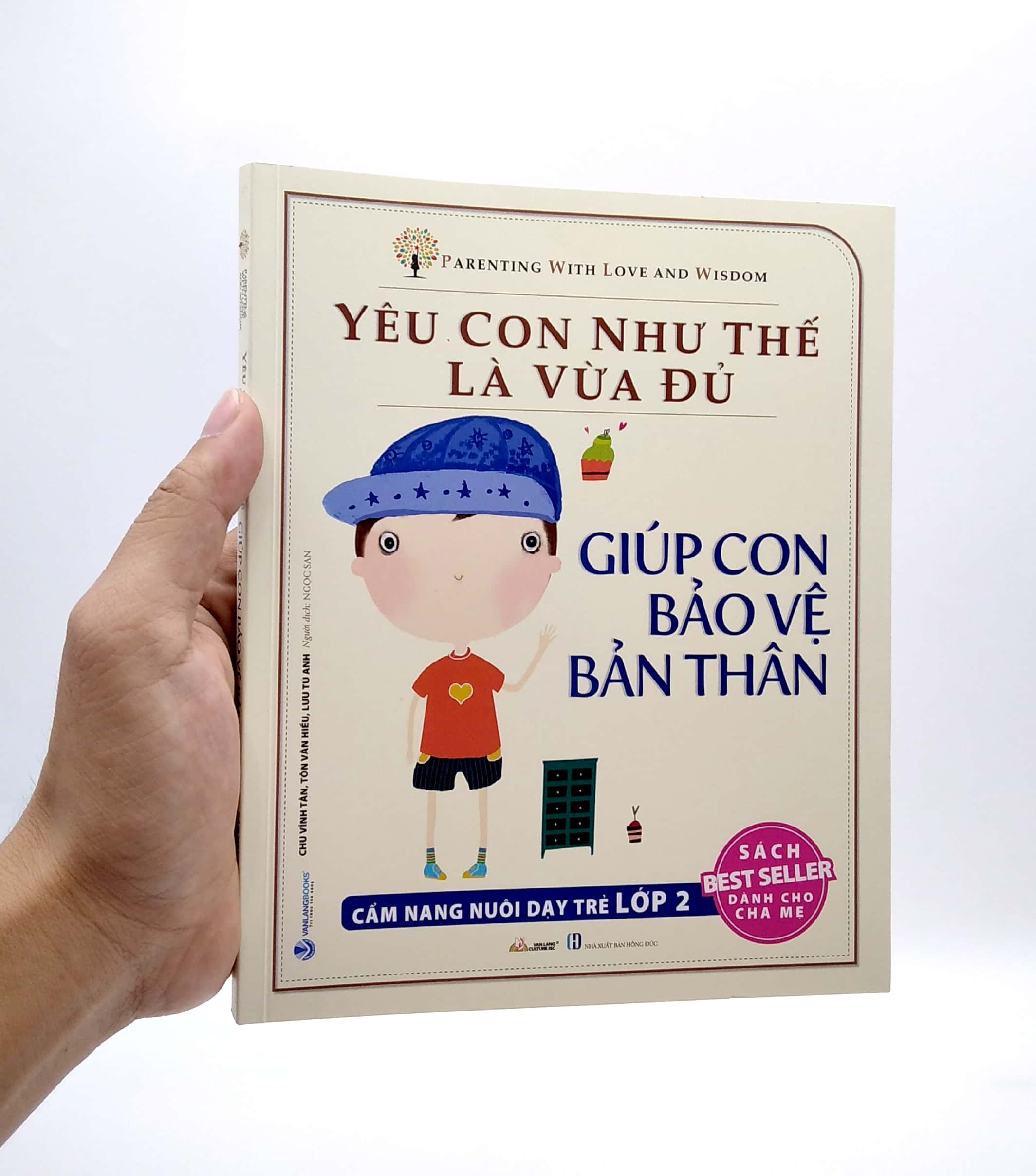 yêu con như thế nào là vừa đủ - giúp con bảo vệ bản thân (cẩm nang nuôi dạy trẻ lớp 2) - Ảnh 7