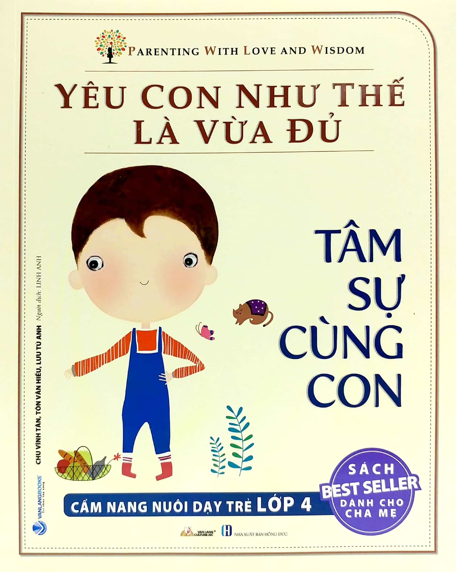 yêu con như thế nào là vừa đủ - tâm sự cùng con (cẩm nang nuôi dạy trẻ lớp 4) - Ảnh 2