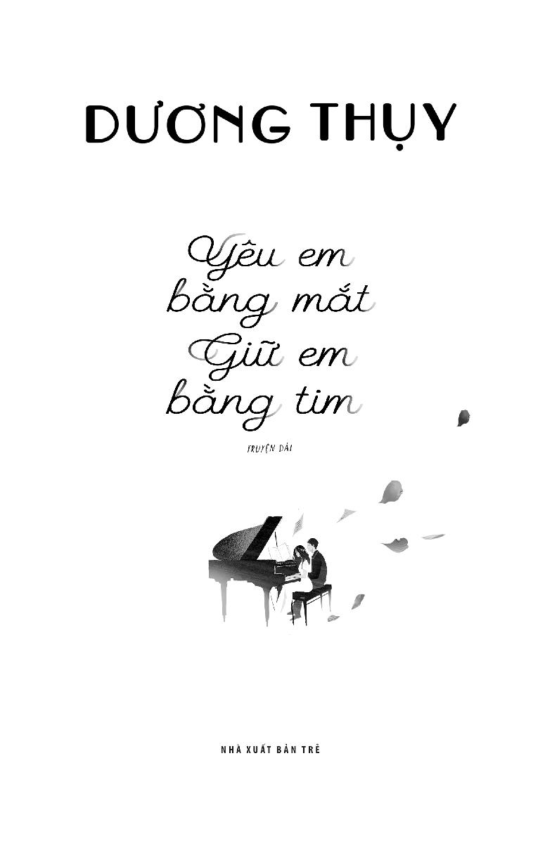 yêu em bằng mắt, giữ em bằng tim - tặng kèm chữ ký tác giả - Ảnh 4