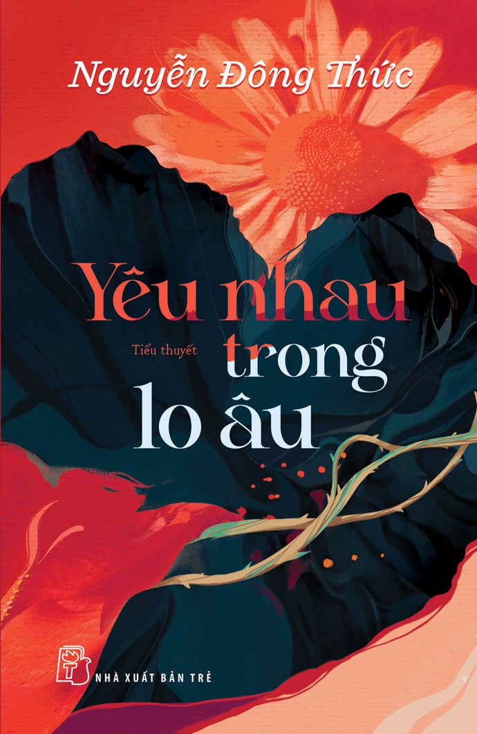 yêu nhau trong lo âu - Ảnh 2