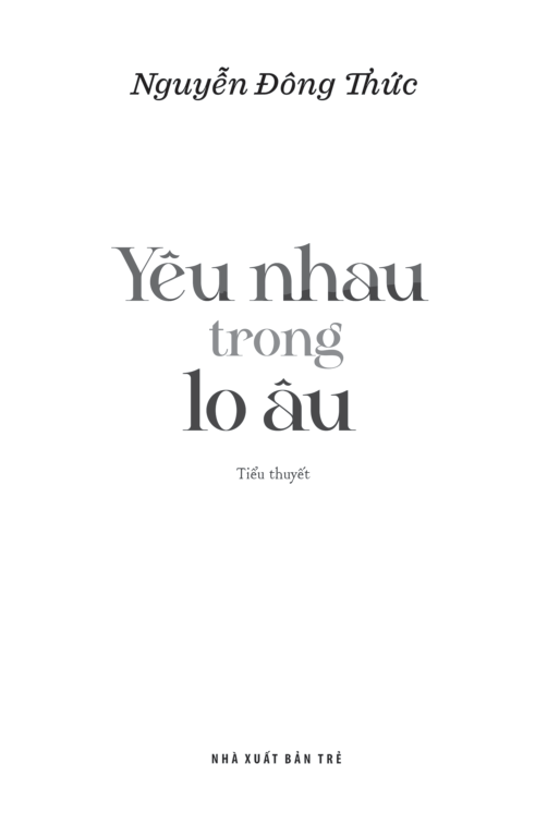 yêu nhau trong lo âu - Ảnh 3