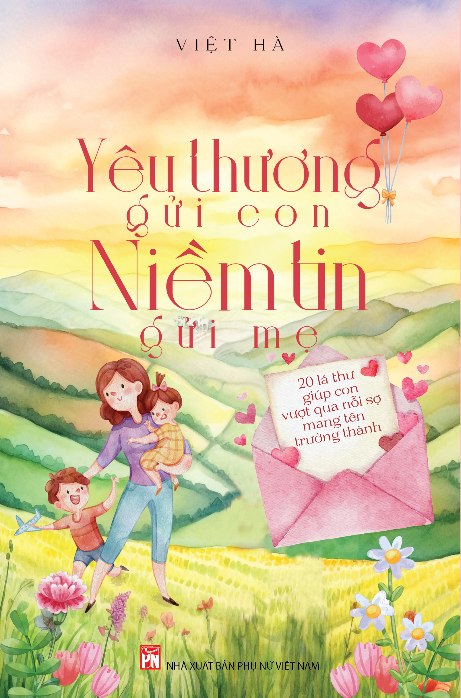 yêu thương gửi con - niềm tin gửi mẹ - Ảnh 2
