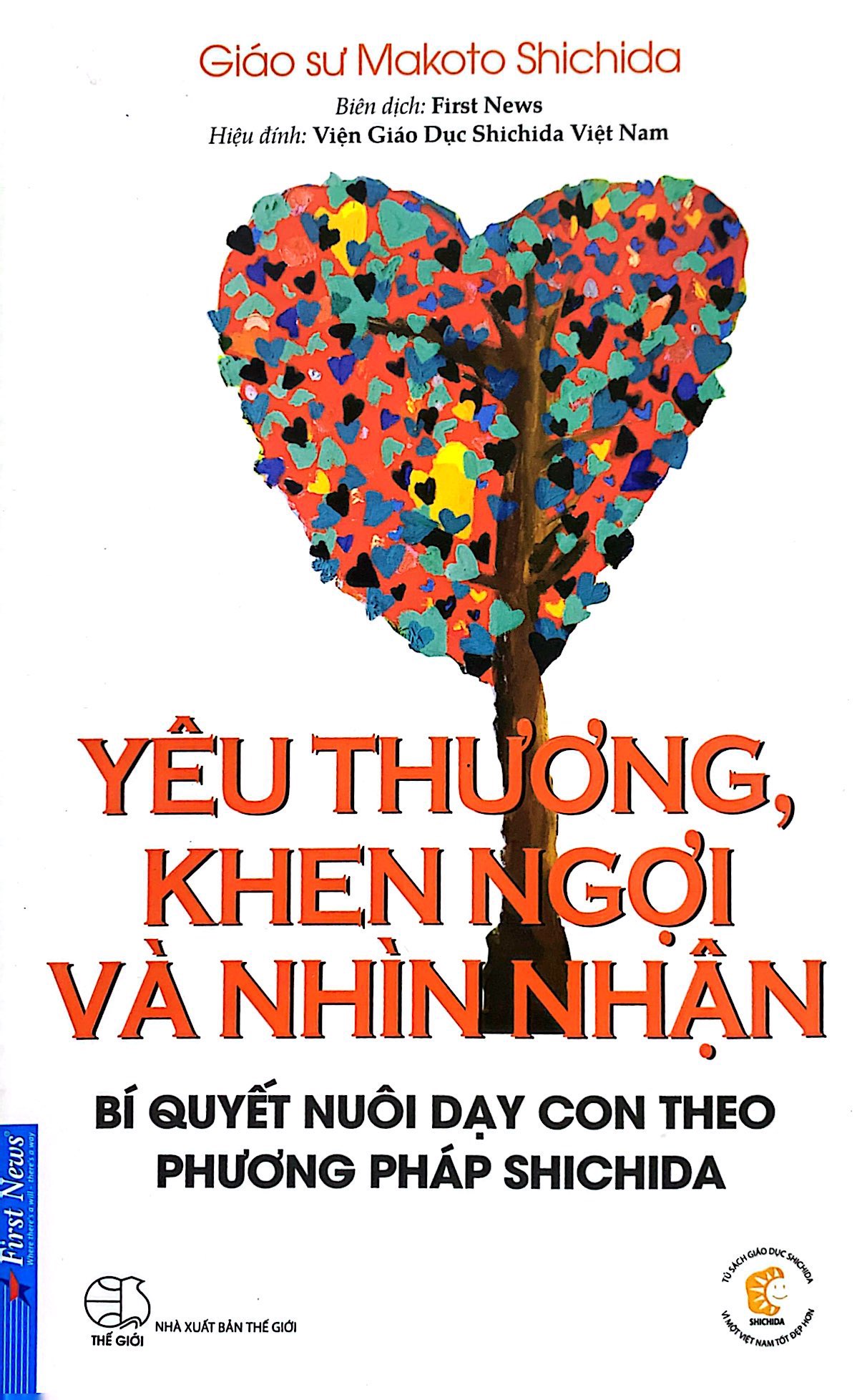 yêu thương, khen ngợi và nhìn nhận - bí quyết nuôi dạy con theo phương pháp shichida (tái bản 2021) - Ảnh 2