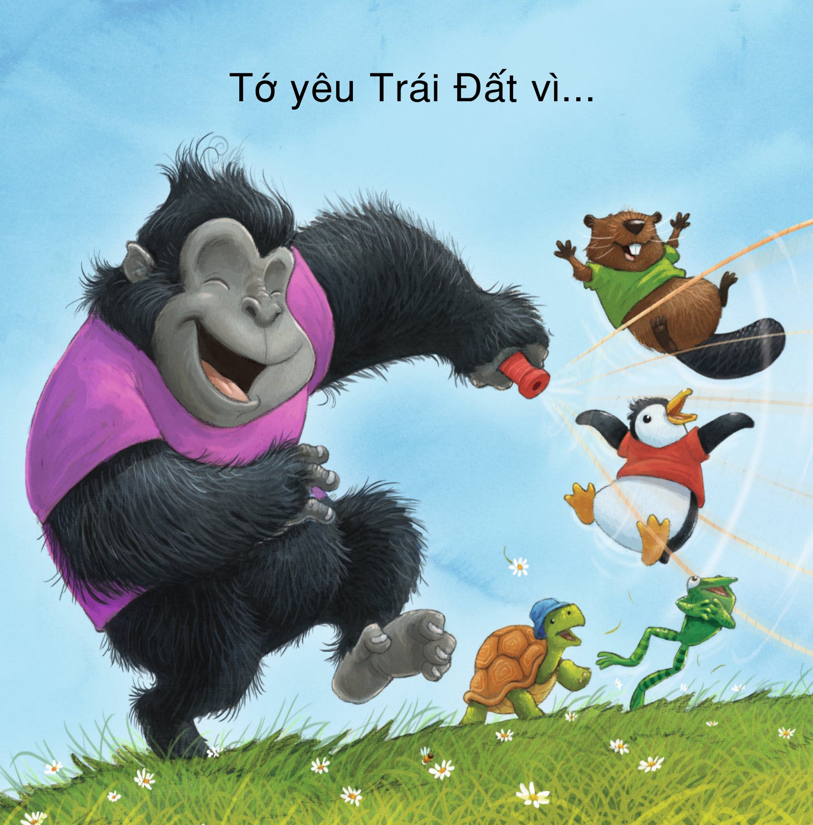 yêu trái đất theo cách riêng của trẻ - vì sao tớ yêu trái đất - Ảnh 6