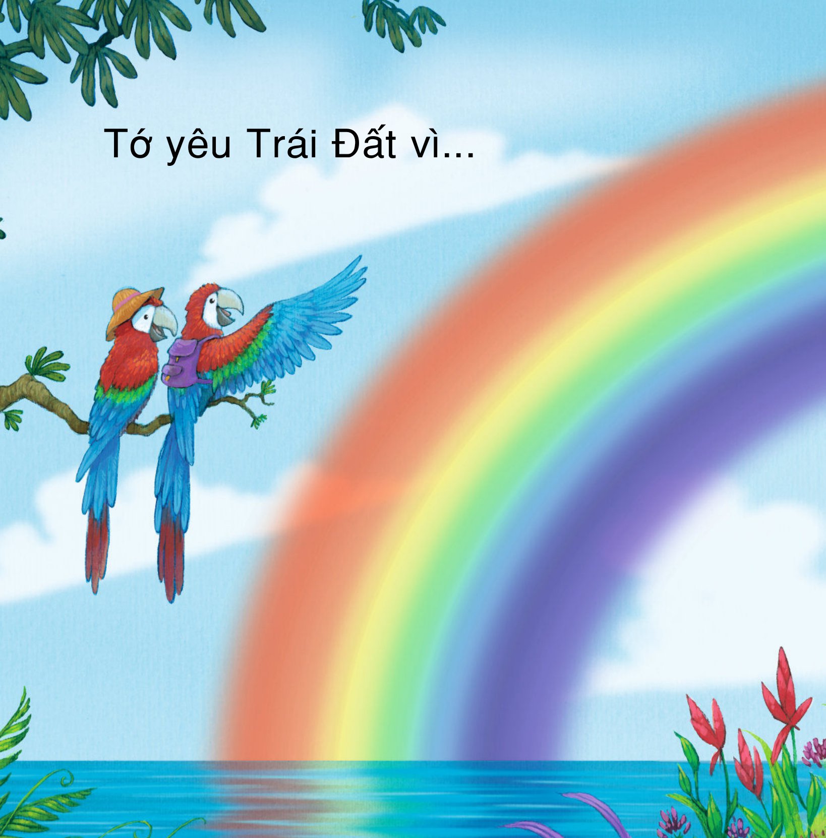 yêu trái đất theo cách riêng của trẻ - vì sao tớ yêu trái đất - Ảnh 8