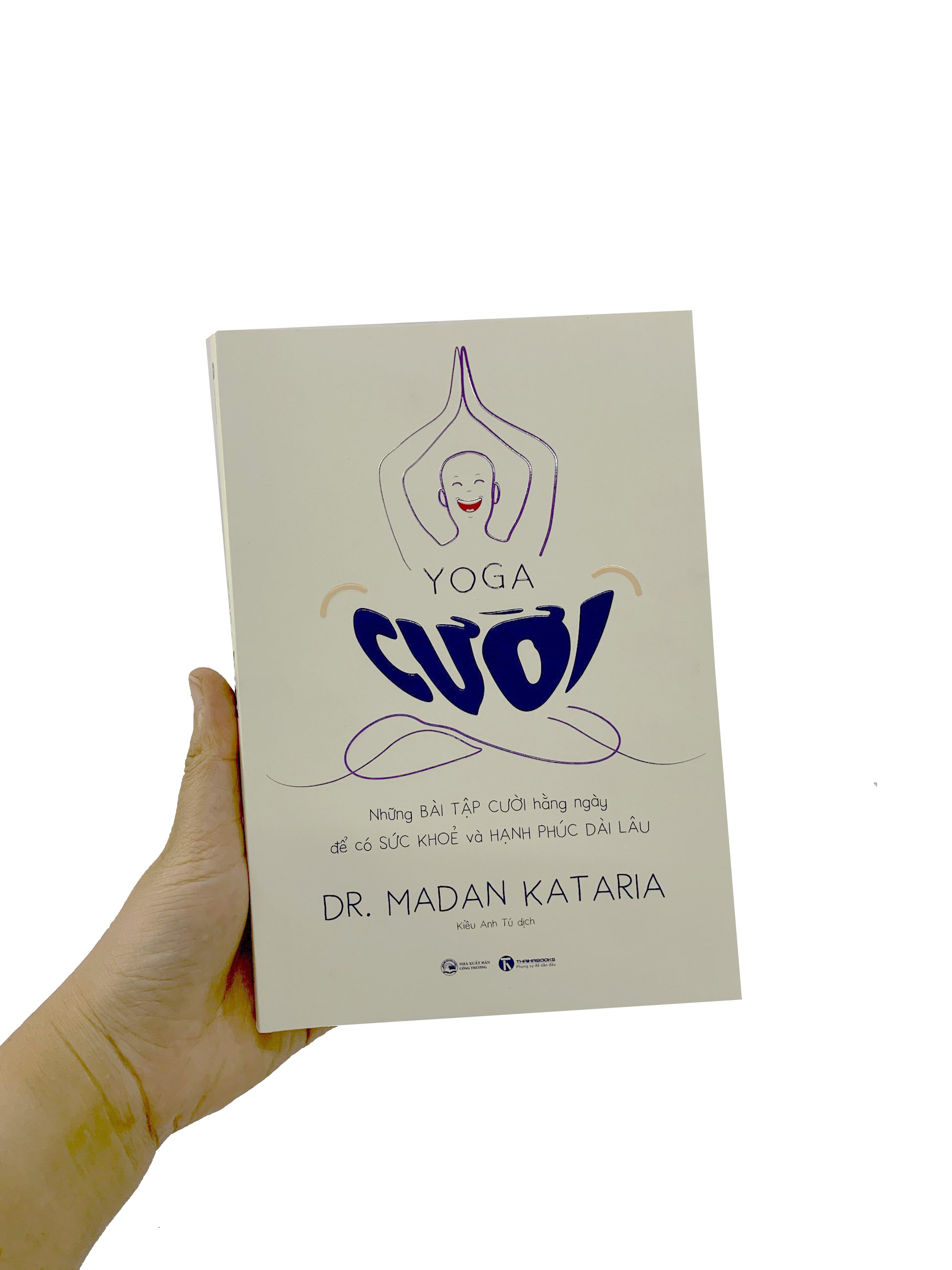 yoga cười - những bài tập cười hàng ngày để có sức khoẻ và hạnh phúc dài lâu - Ảnh 9