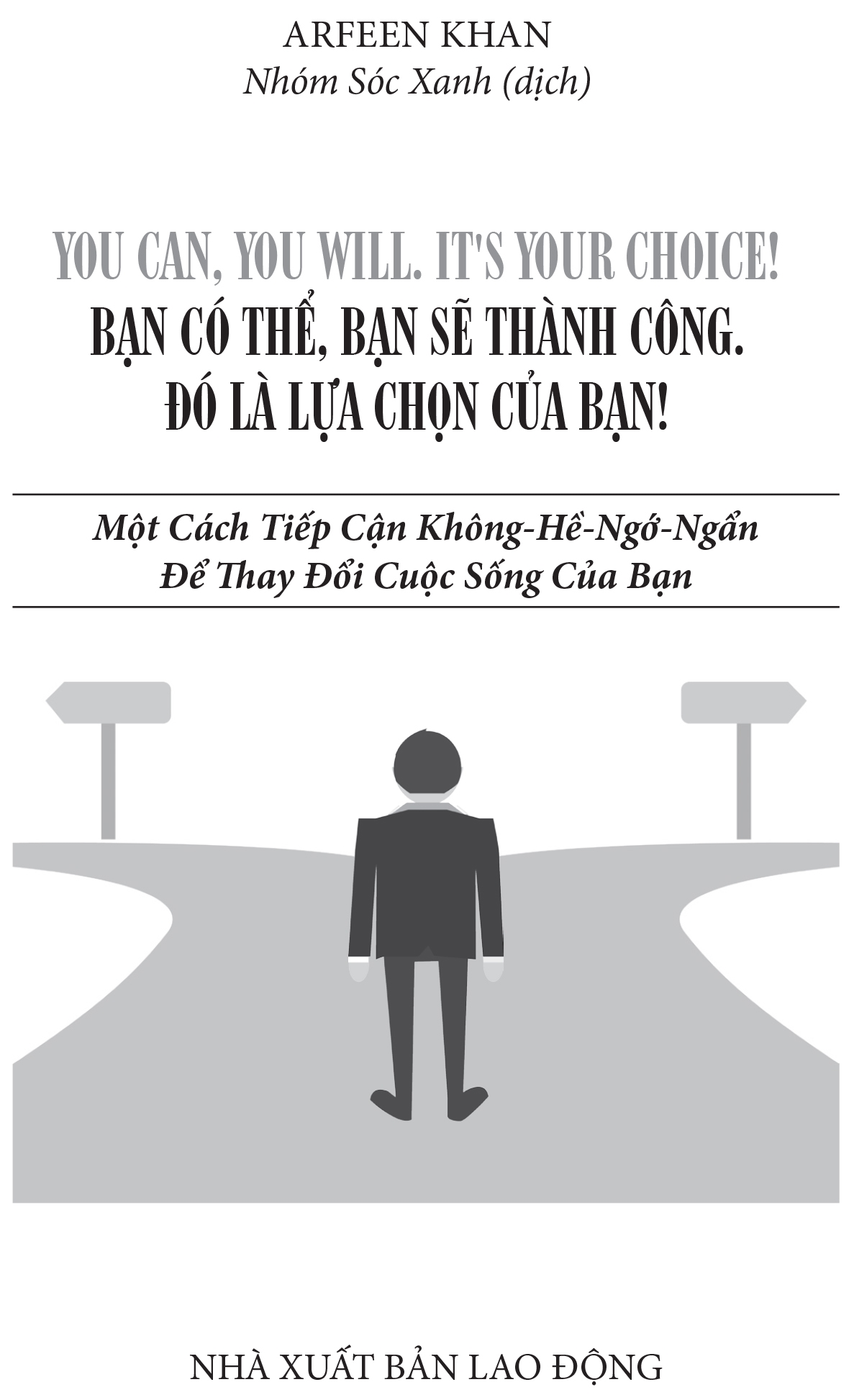 you can, you will - it's your choice - bạn có thể, bạn sẽ thành công, đó là sự lựa chọn của bạn - Ảnh 2