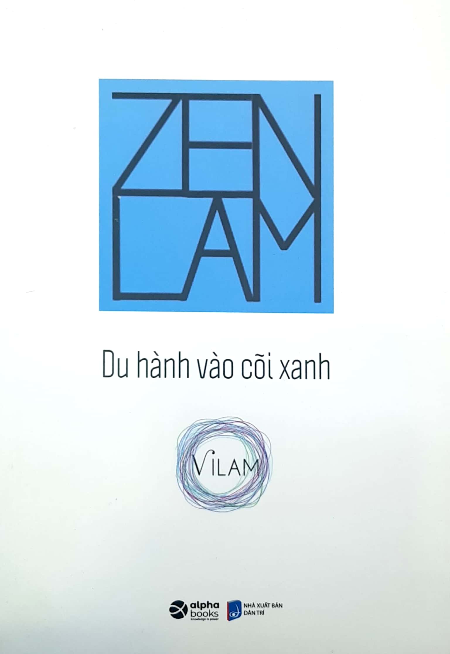 zenlam - du hành vào cõi xanh - Ảnh 2